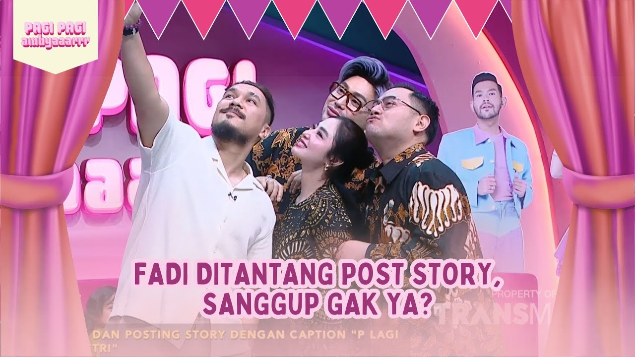 [FULL] Fadi Ditantang Post Story, Sanggup Gak Ya? - PAGI PAGI AMBYAR (2/10/25)