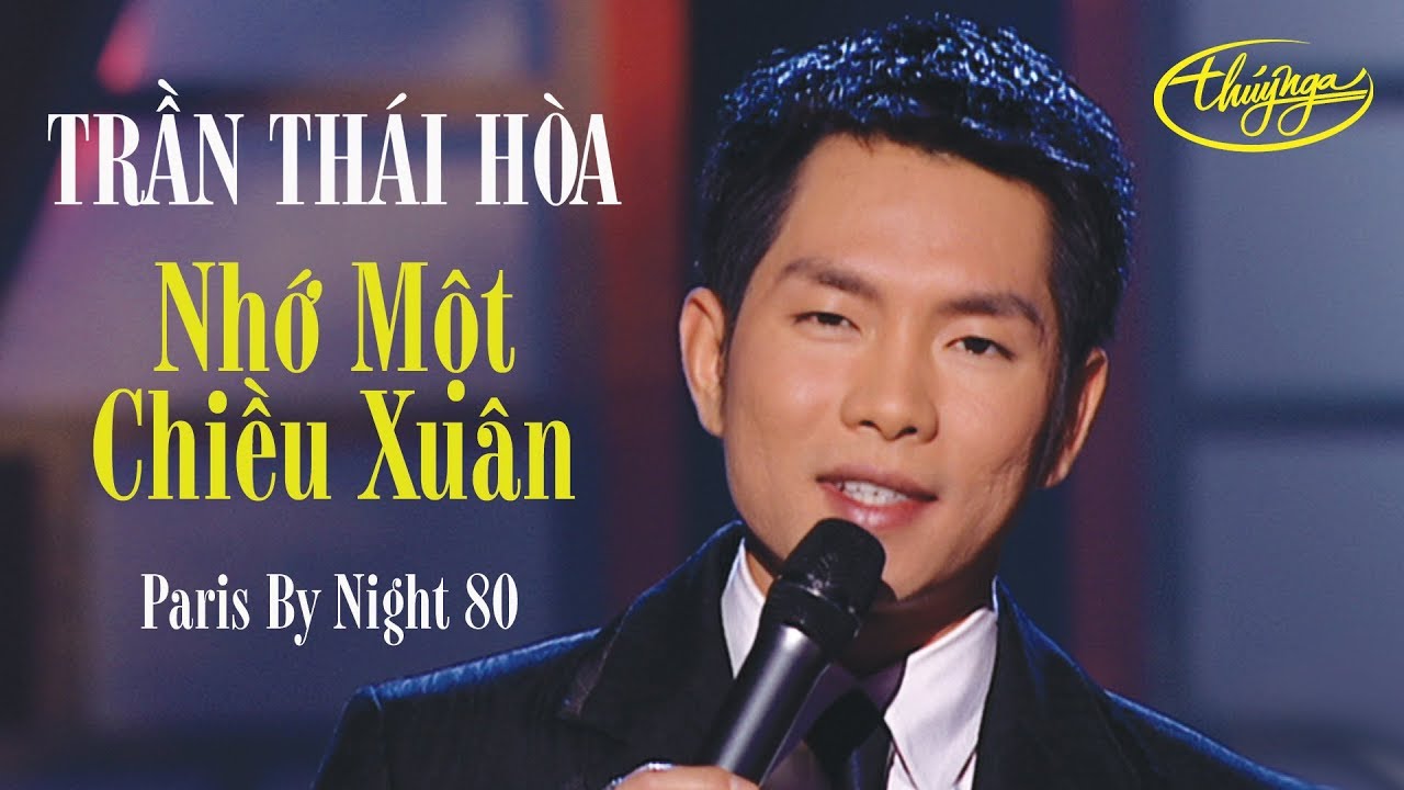 Trần Thái Hòa - Nhớ Một Chiều Xuân (Nguyễn Văn Đông) PBN 80