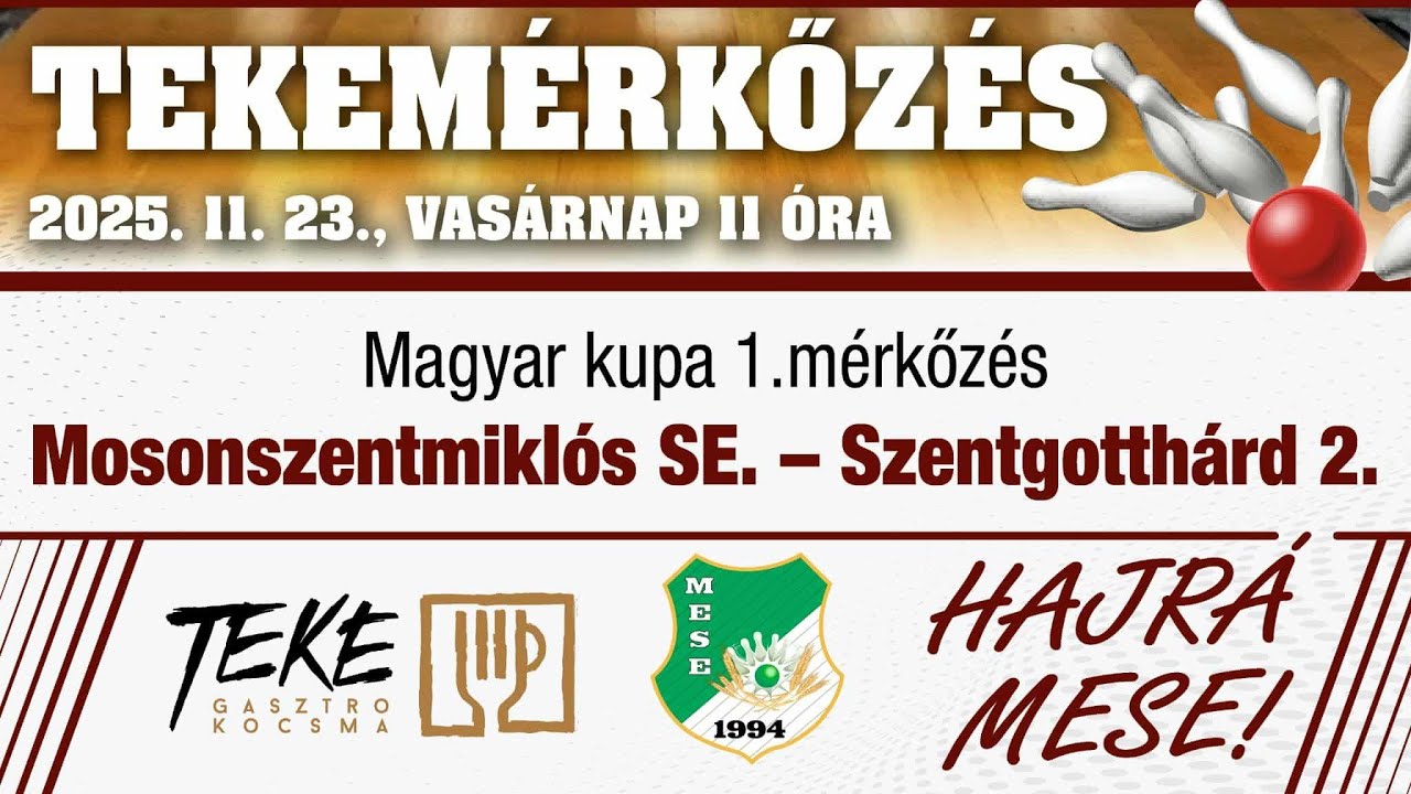 Mosonszentmiklósi SE-Szentgotthárdi VSE II. Magyar Kupa 1. forduló 2025.11.23