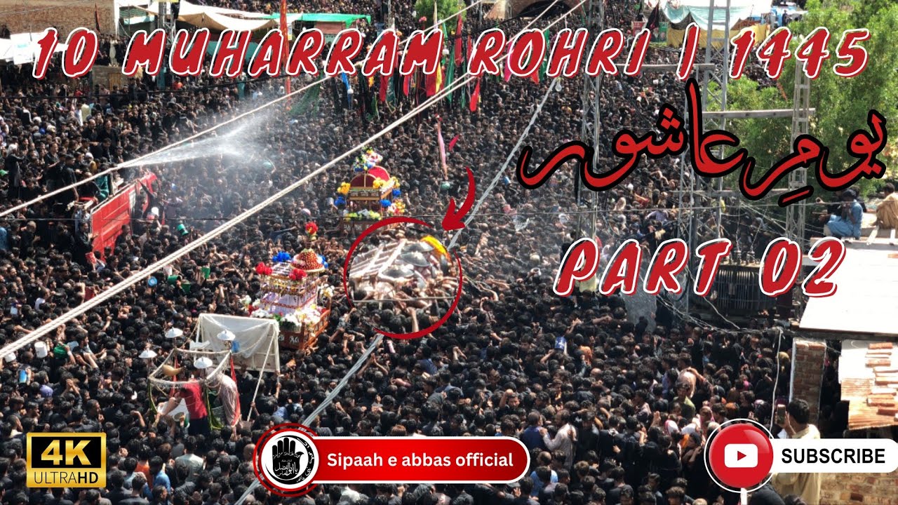 10 Muharram Rohri | Part 2 | GT Road | 2023 | 1445 | SIPAAHEABBASOFFICIAL