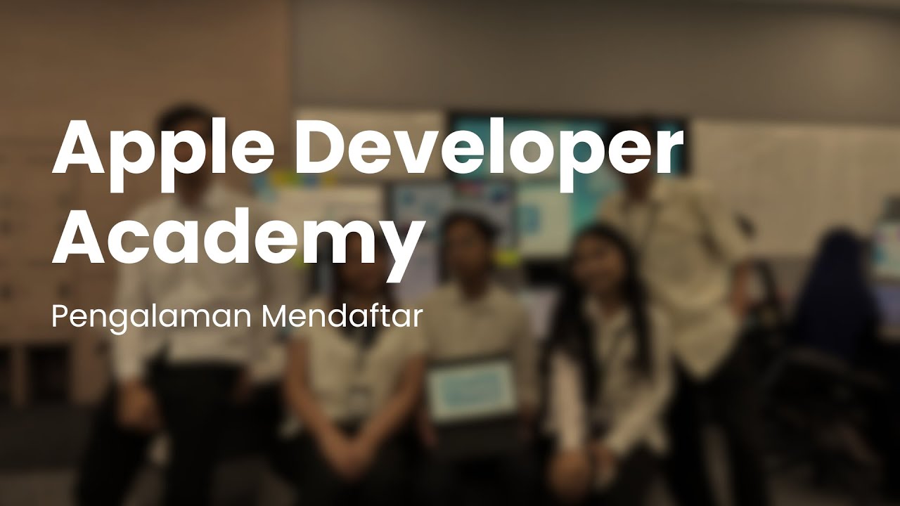 Pengalaman Daftar Apple Developer Academy 2023 - ADA