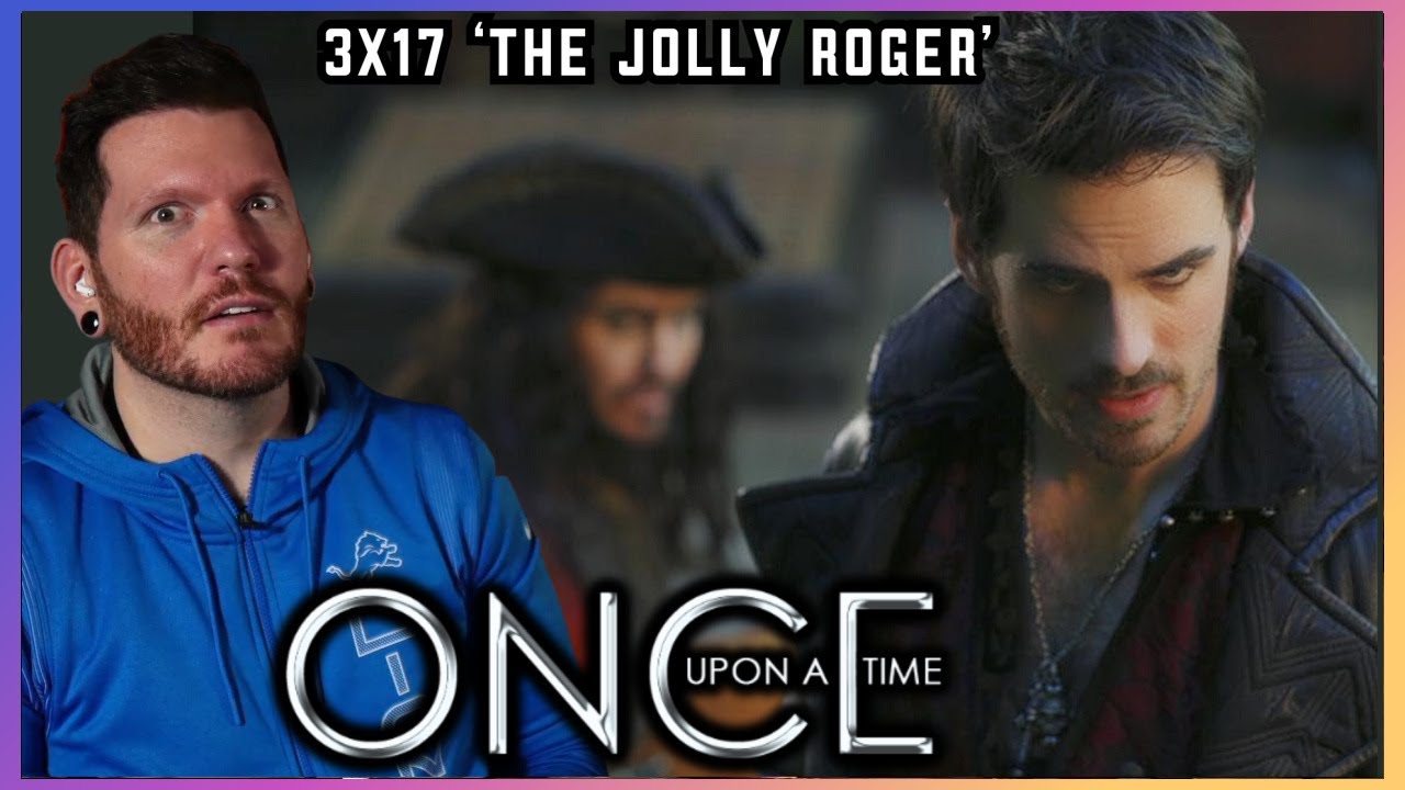 First time watching Once Upon a Time REACTION 3x17 'The Jolly Roger'