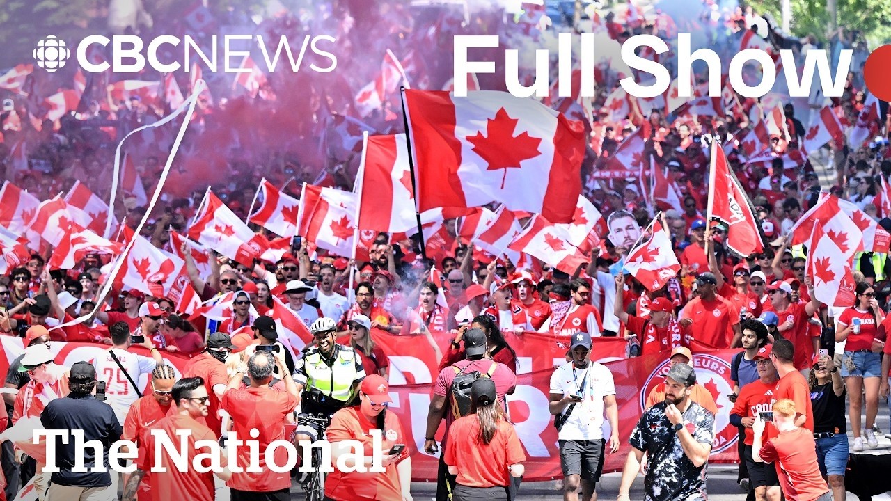 CBC News: The National | Canada ties opening FIFA World Cup match