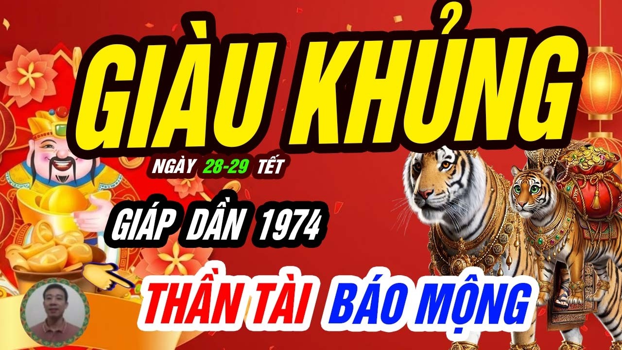 🐯 Uy Lực Trở Lại! GIÁP DẦN 1974 Bật Dậy Mạnh Mẽ Đúng 2 ngày ngày định mệnh