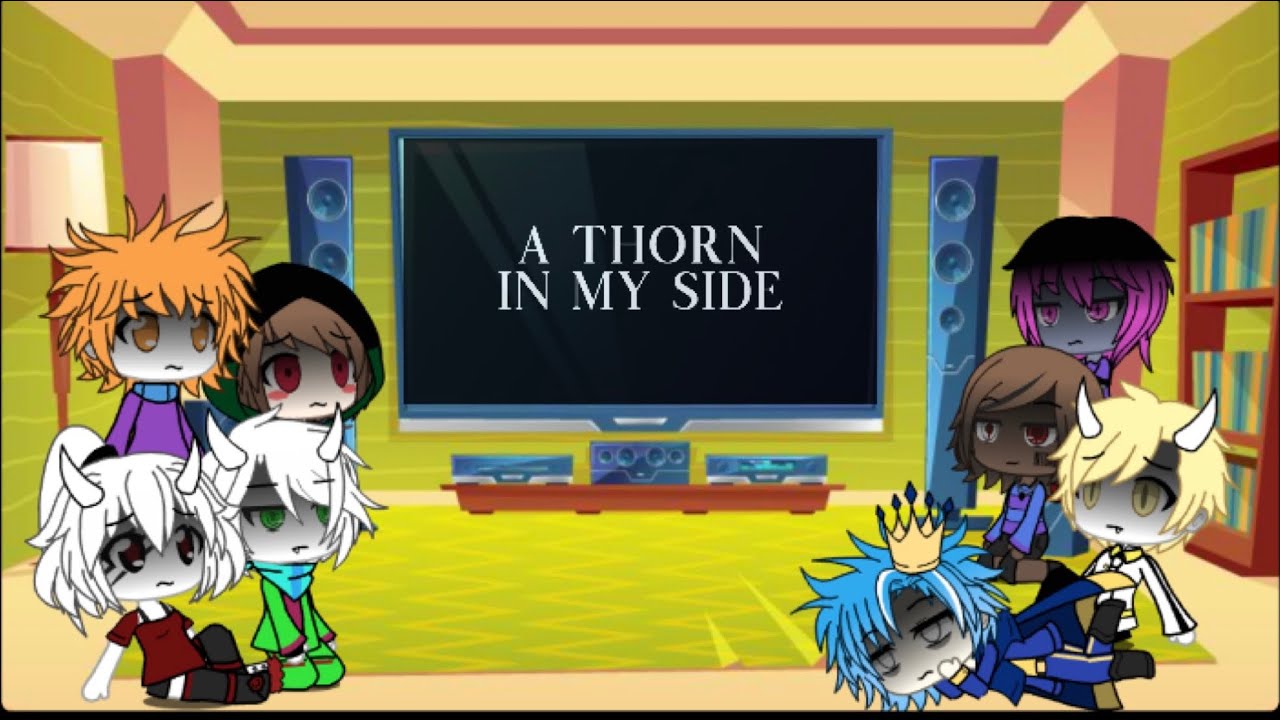 Storyshift reacts to A thorn in my side pt 1