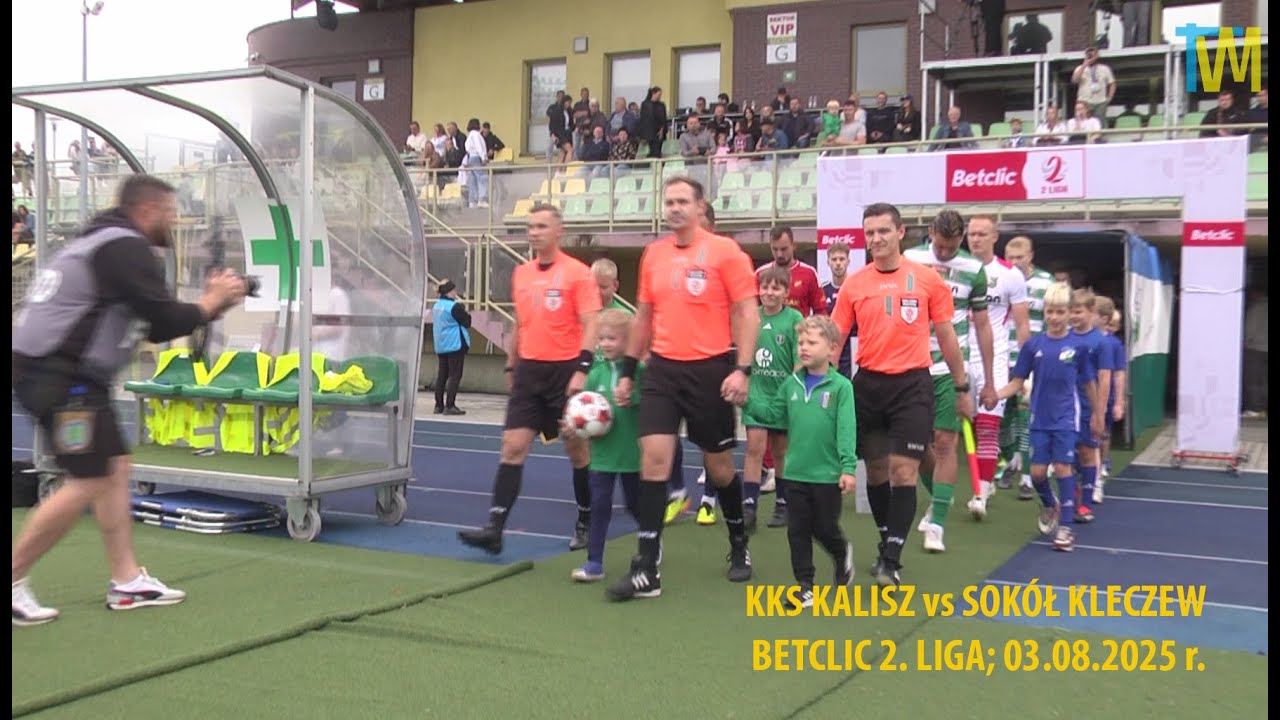 KKS Kalisz vs Sok&oacute;ł Kleszew; Betclic 2.liga; TvM