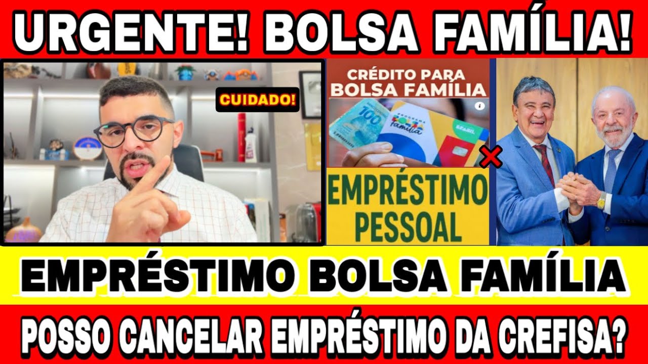 URGENTE BOLSA FAM&Iacute;LIA! EU POSSO CANCELAR O MEU EMPR&Eacute;STIMO DA CREFISA? O QUE ACONTECE SE FIZER? 