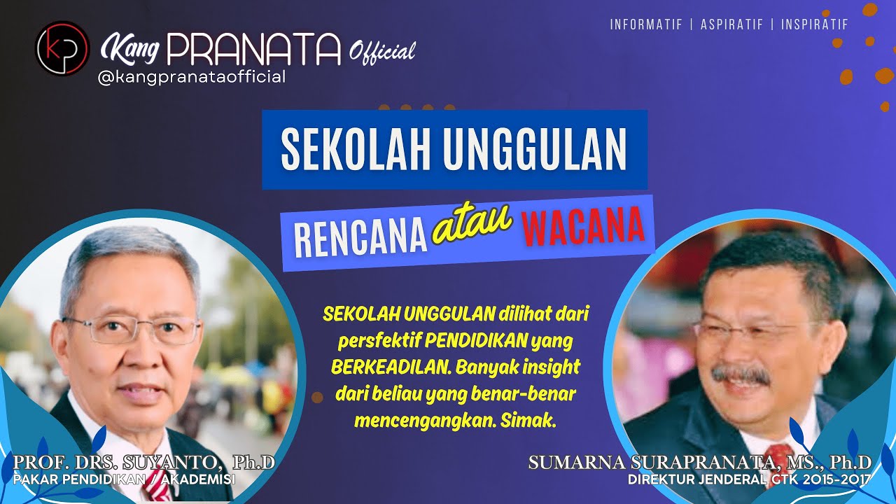 SEKOLAH UNGGULAN : Rencana atau Wacana?