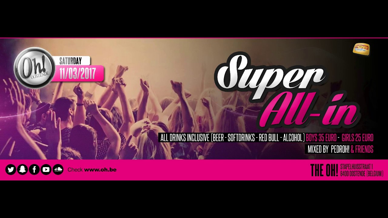 DJ Pedroh - The Oh! Oostende ALL:IN! 11-03-2017 [Classic Set]