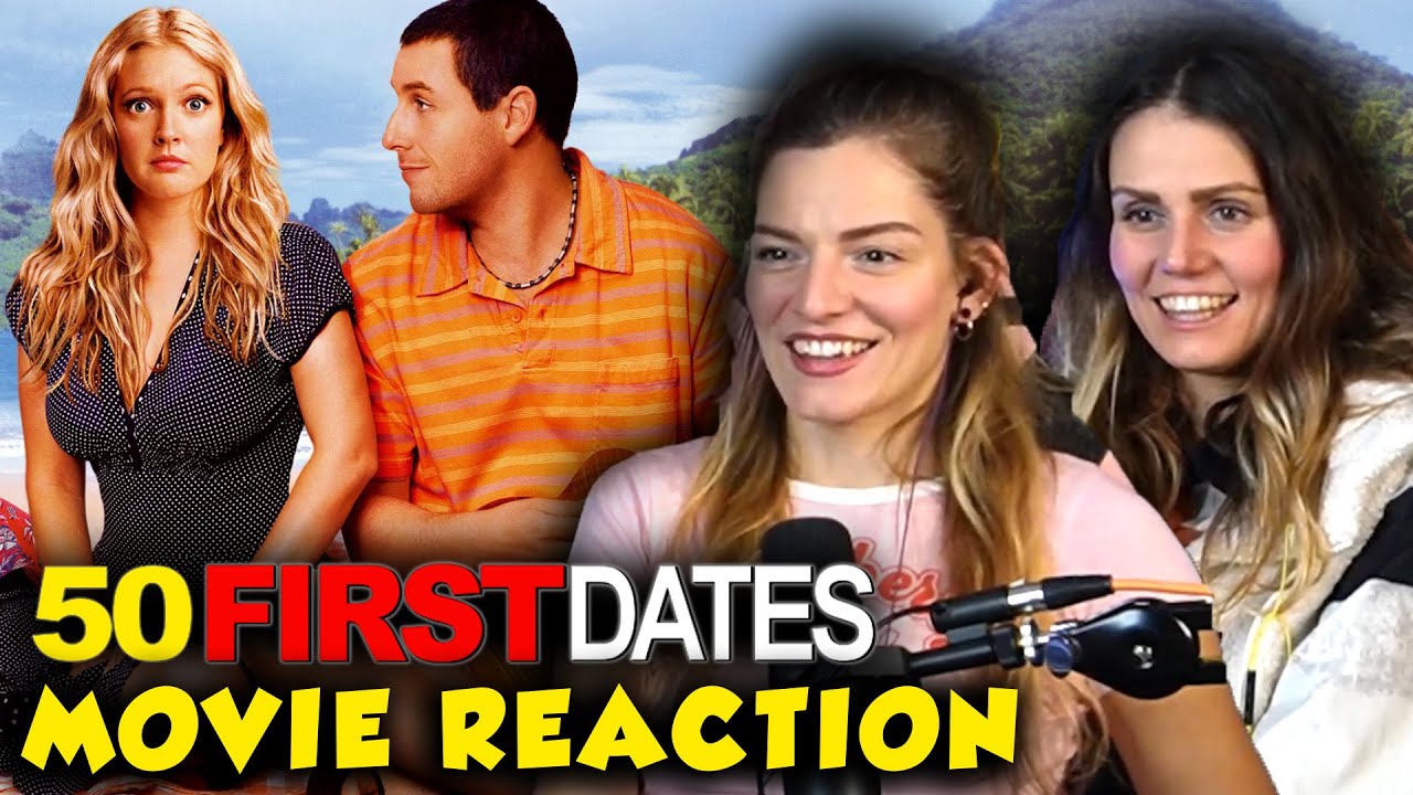 50 First Dates (2004) REACTION