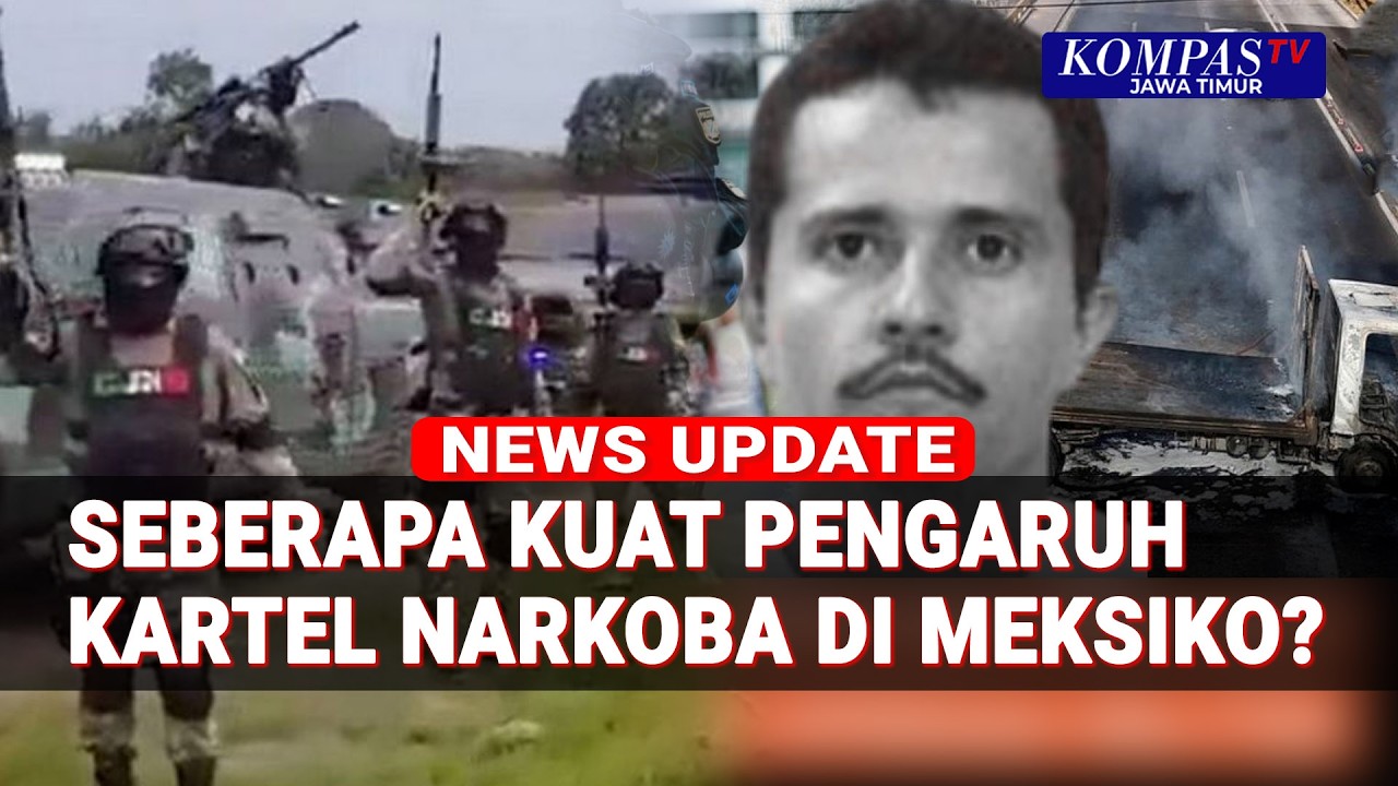 [Full] Pemimpin Kartel Tewas, Seberapa Kuat Pengaruh Narkoba di Meksiko?