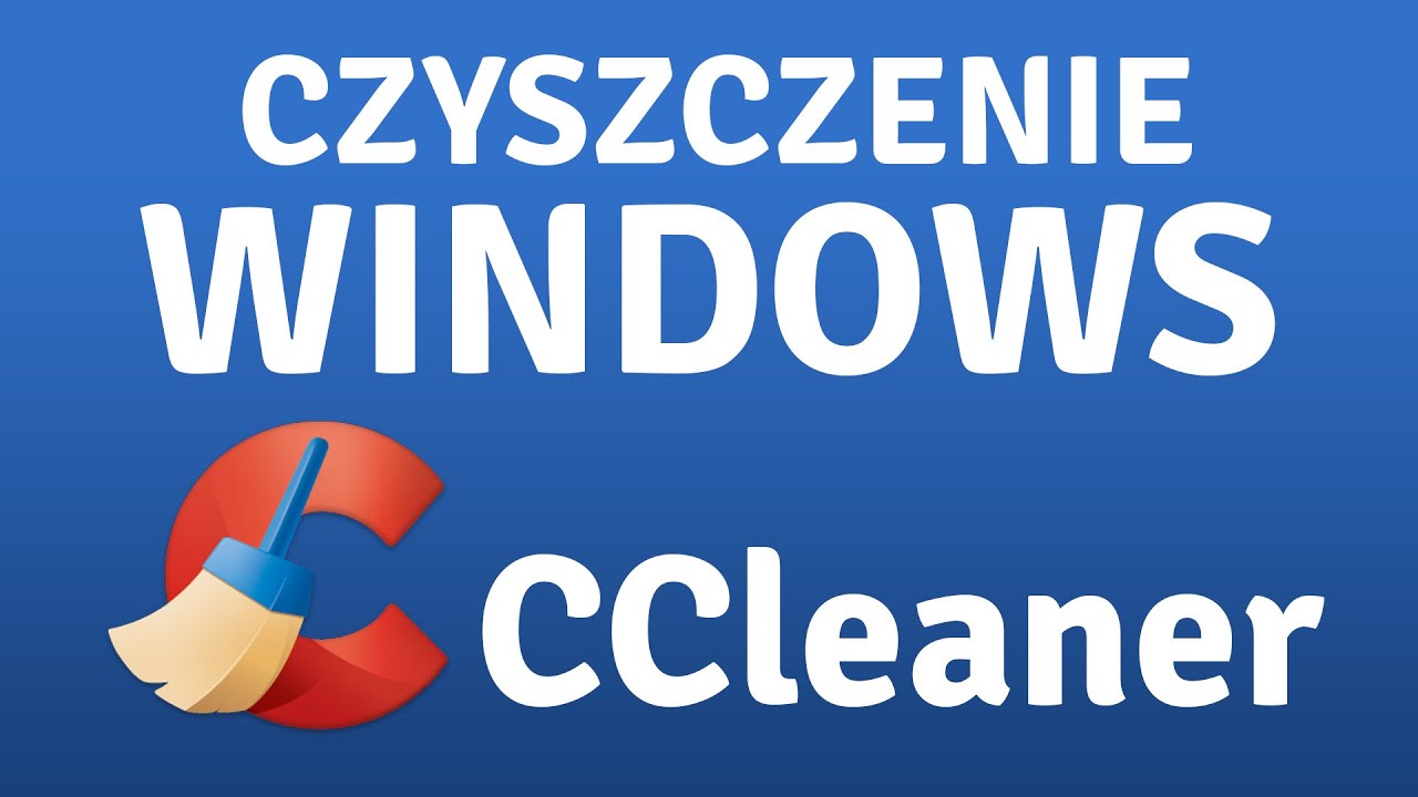 Jak wyczyścić dysk i Windows ze śmieci? CCleaner!