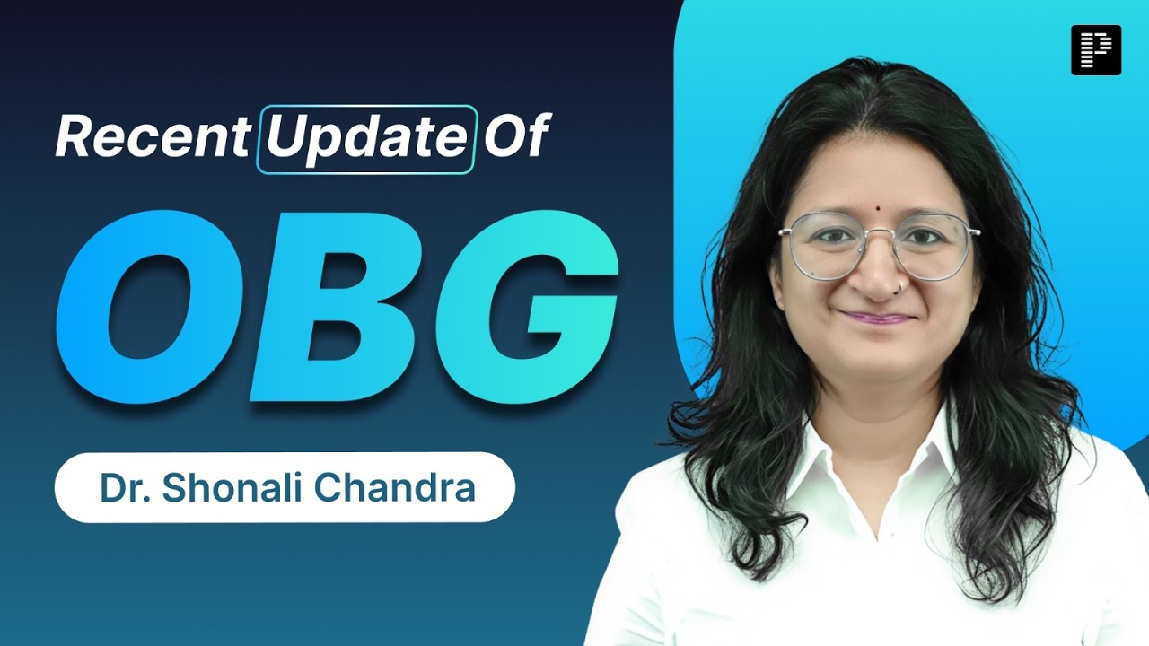 Recent OBG Updates for NEET PG 2026 | Dr. Shonali Chandra