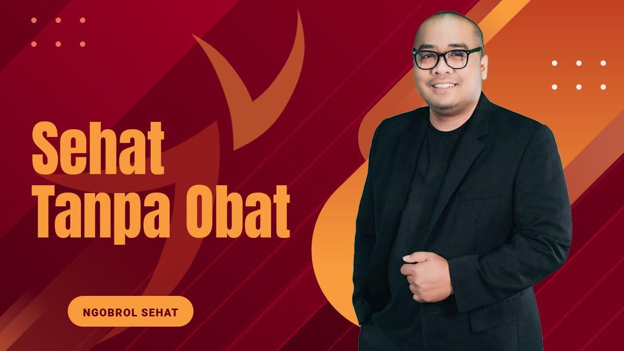 Sehat Tanpa Obat | Ngobres (Ngobrol Sehat)