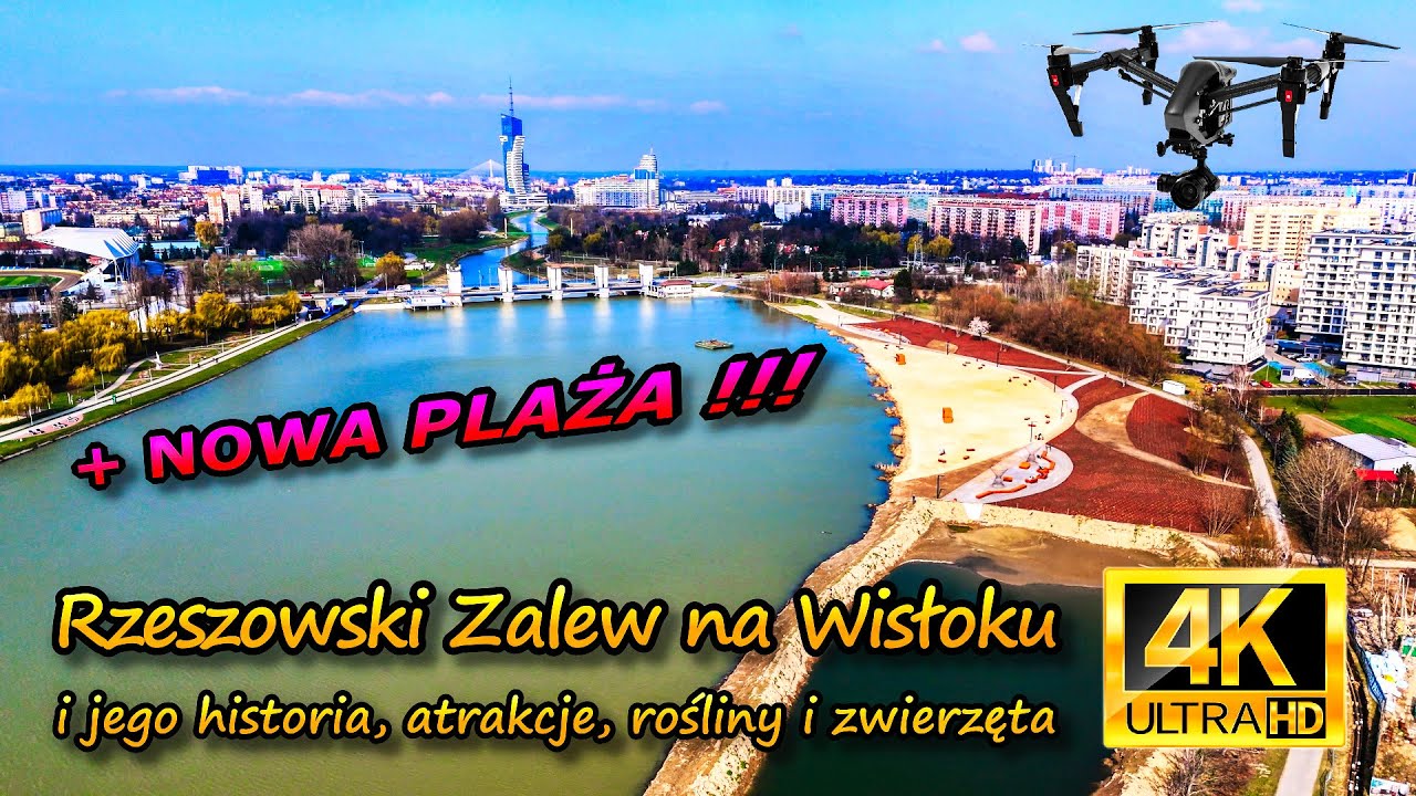 Zalew Wisłoka w Rzeszowie i jego historia, przyroda, atrakcje oraz NOWA PLAŻA z lotu ptaka (dron 4K)