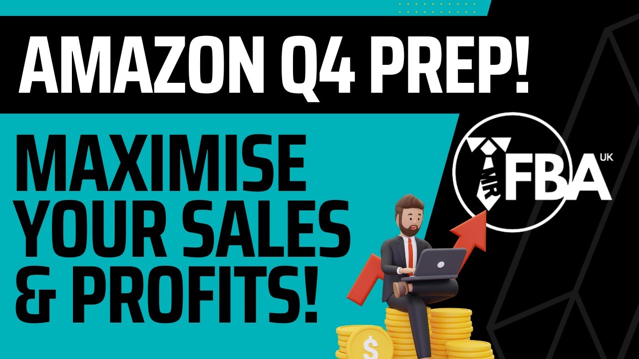 Amazon Q4 Prep! Maximising Your Sales & Profits!