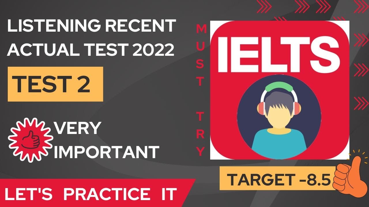 LISTENING ACTUAL TEST 2022 | TEST 2 | IELTS LISTENING PRACTICE TEST 2022 WITH ANSWERS #listening