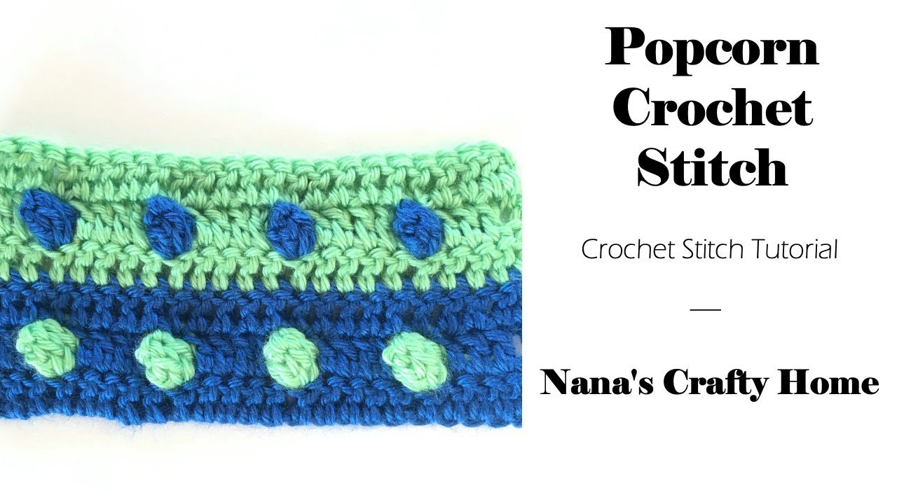 Popcorn Double Crochet Stitch Tutorial