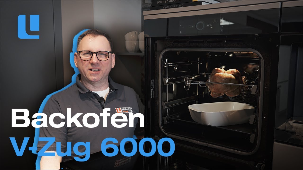 Der ALLESKÖNNER-OFEN von V-ZUG - V-Zug 6000 mit Drehgrill 🍗