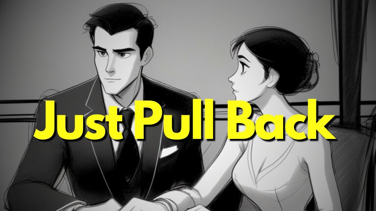 How Pulling Back Makes You More Attractive