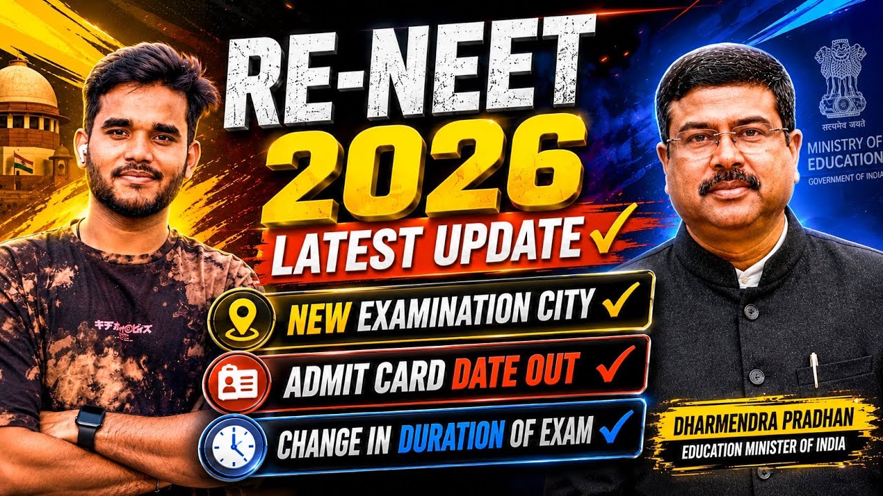 RE-NEET 2026 Latest Updates New Examination City, Admit Card Date Out, Change In Duration Of Exam 😱✅