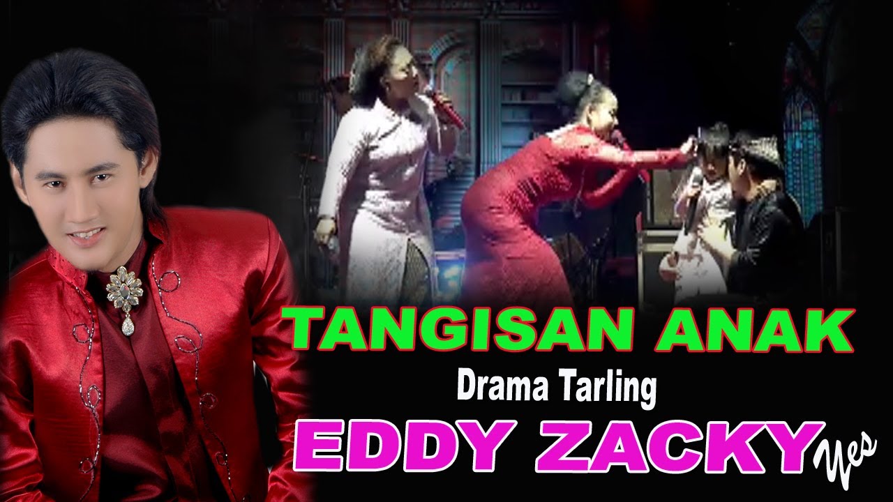 TANGIS SEORANG ANAK DRAMA TARLING EDDY ZACKY YES