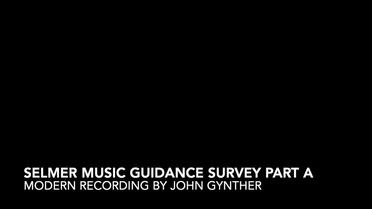 Selmer Music Guidance Survey - Part A