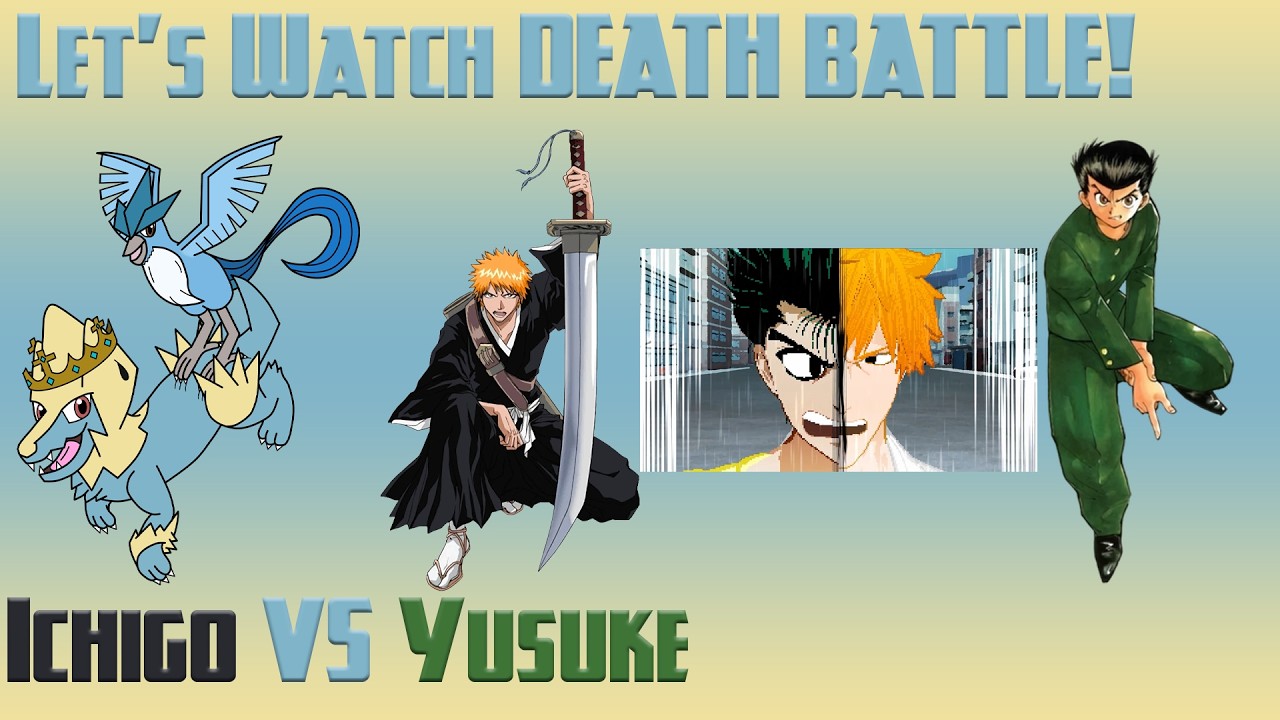 Let's Watch DEATH BATTLE: Ichigo VS Yusuke