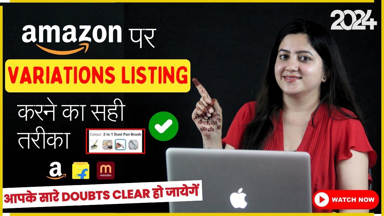 How to Create Product Variations Listing on Amazon India | Step-by-Step Guide 2024