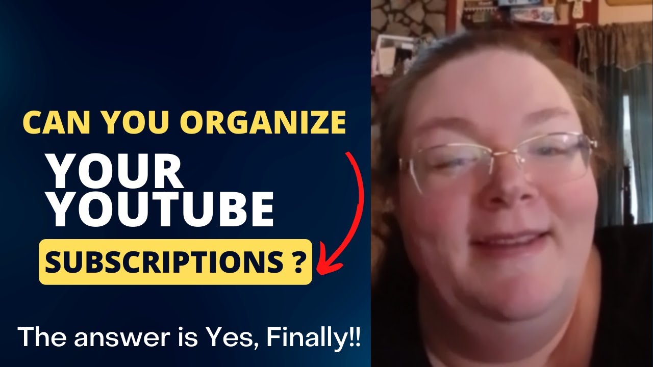 How to Organize Your Youtube Subscriptions?