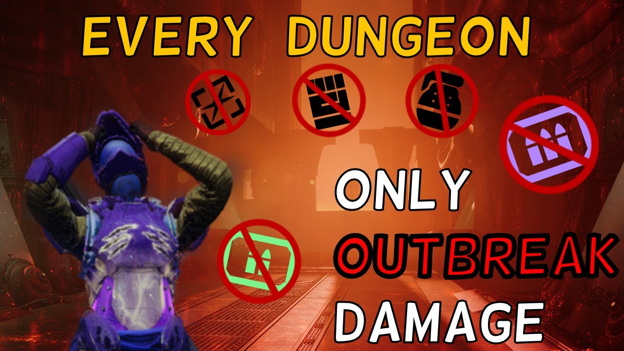 Can You Beat Every Dungeon in Destiny 2 with only Outbreak Damage?