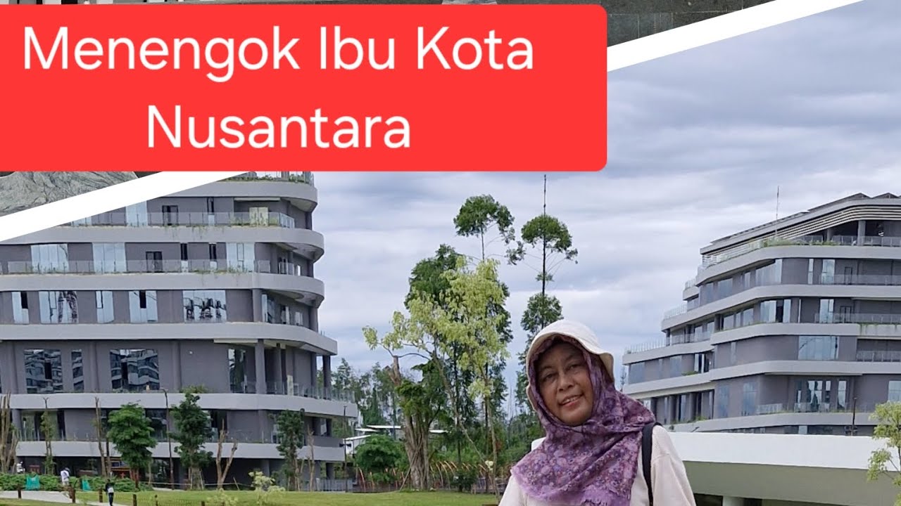 Sayang Jika sudah sampai di Samarinda Kalimantan timur tidak menengok Ibu Kota Nusantara IKN