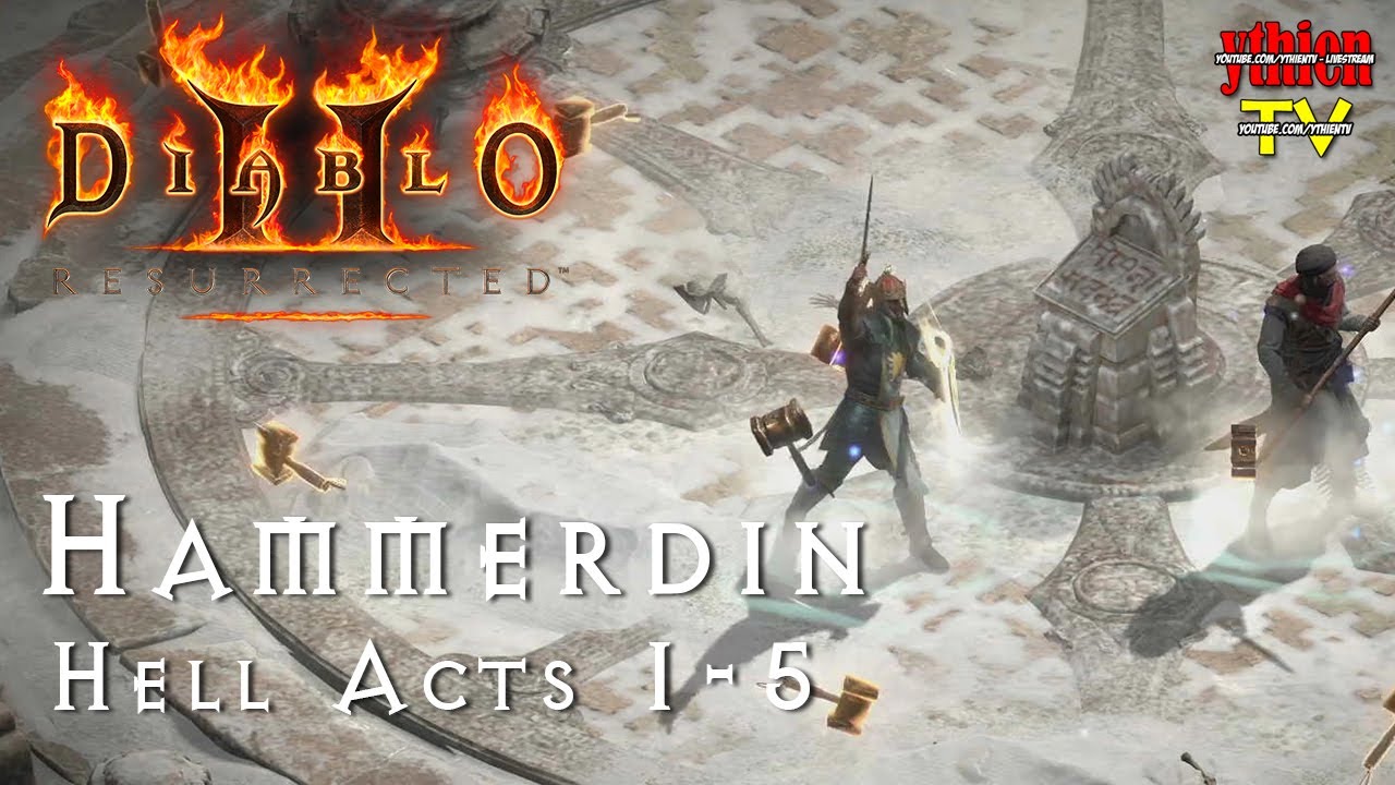 Diablo 2 Resurrected 13 - Loạn Phi Phong Chùy Pháp HELL - Hammerdin HELL ACTS 1-5