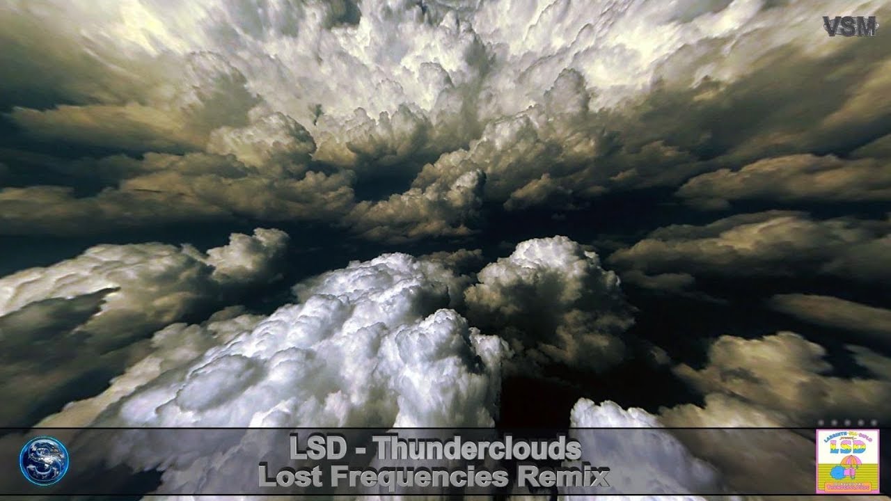 LSD - Thunderclouds (Lost Frequencies Remix)
