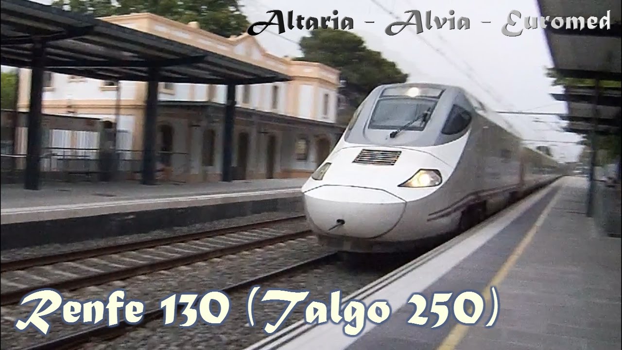 Renfe класс 130 - Talgo 250 ( Altaria - Alvia - Euromed )