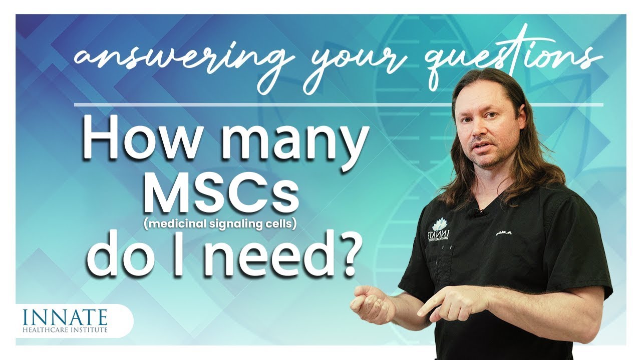 How many medicinal signaling cells (MSCs) do I need?