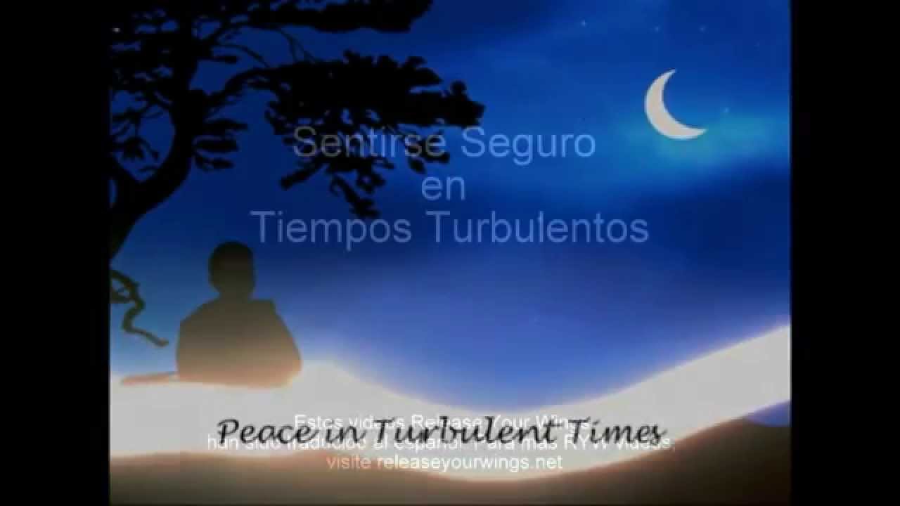 Sentirse Seguro en Tiempos Turbulentos -Meditacion Guiada - Brahma Kumaris