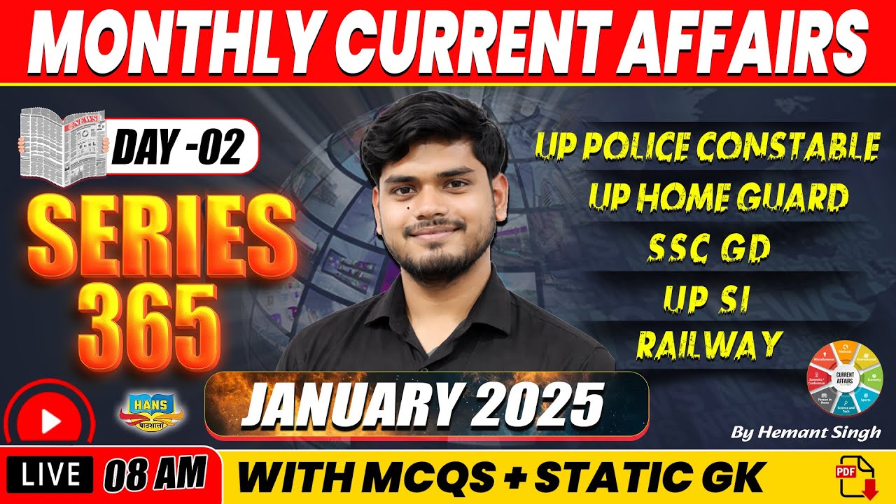 Monthly Current Affairs | January 2025 Current | UPP, UP Home Guard, SSC GD | Serises 360 | Day 02