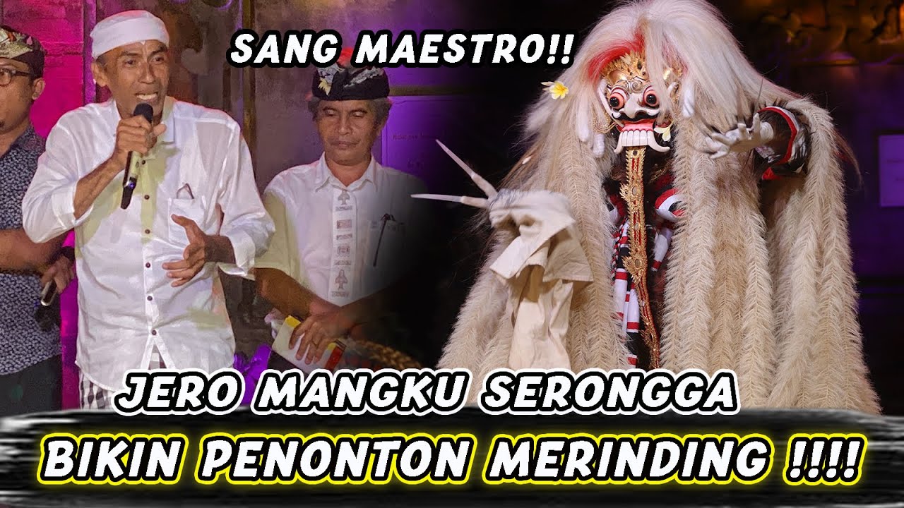 BIKIN PENONTON MERINDING | MAESTRO TARI RANGDA BALI ,JERO MANGKU SERONGGA