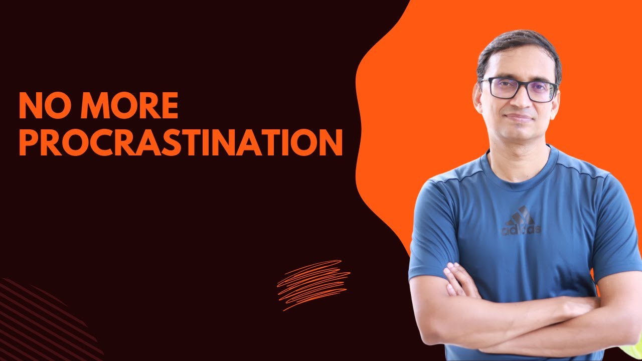 Follow This Actionable Plan to Defeat Procrastination