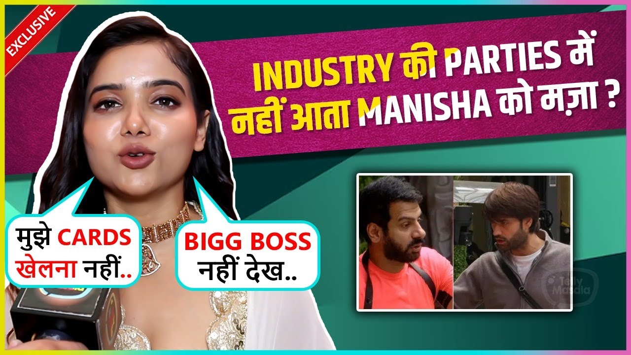 Manisha Rani Is Not Interested In TV Industry's Party, Support Karan Veer & Vivian In BB18