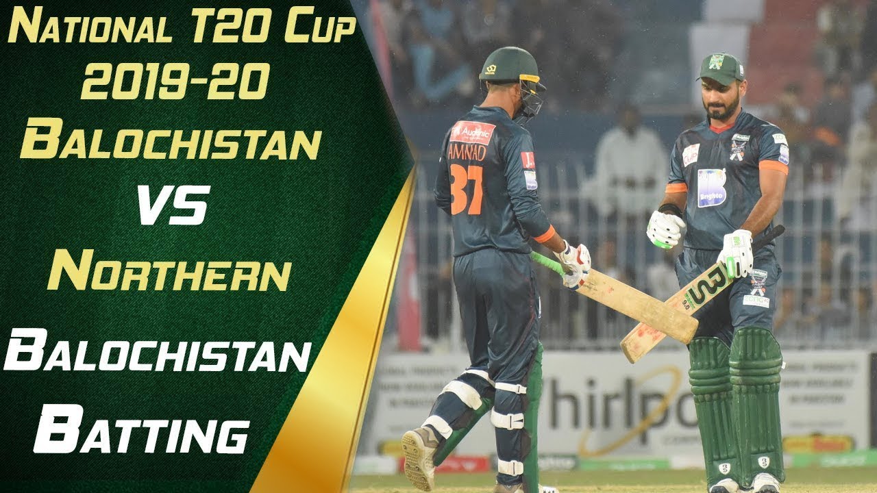 Balochistan Batting Highlights | Balochistan vs Northern | 15th Match | National T20 Cup 2019