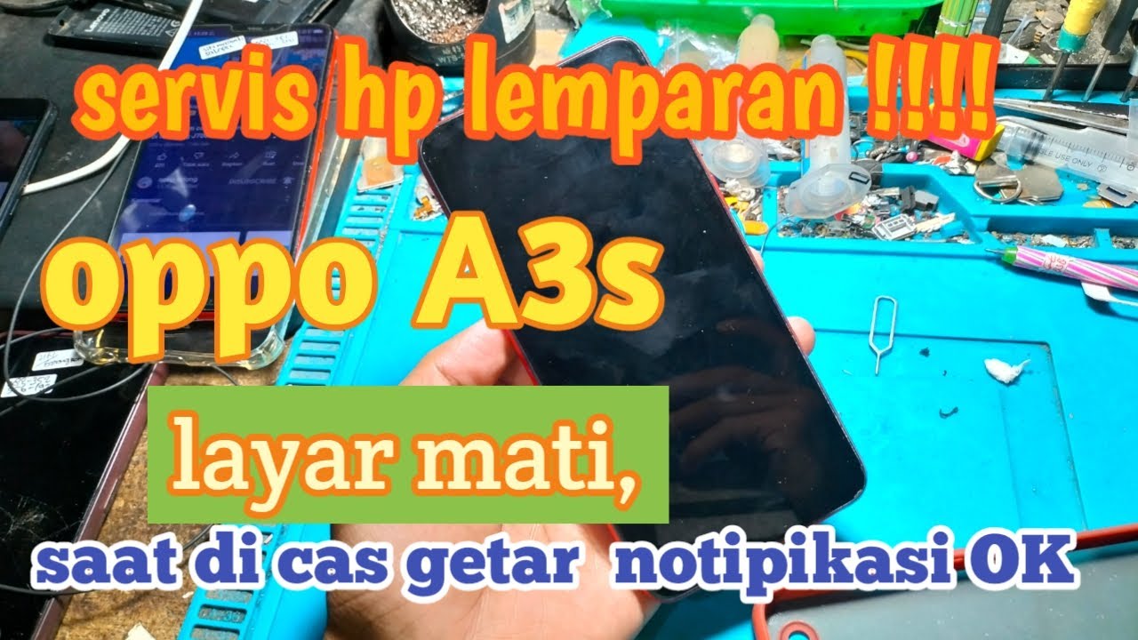 atasi oppo A3s layar mati kondisi hp hidup notipikasi ada
