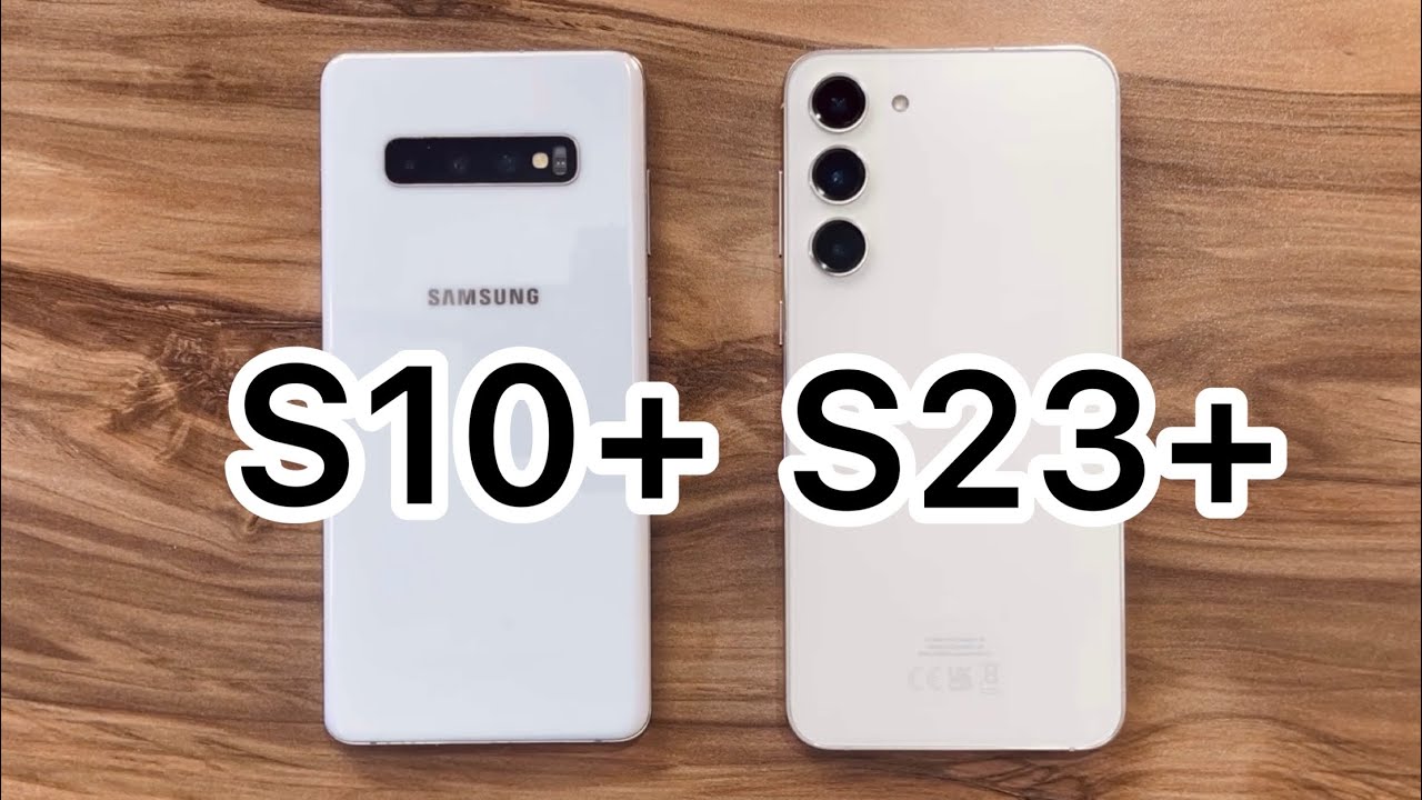 Samsung Galaxy S10+ vs Samsung Galaxy S23+
