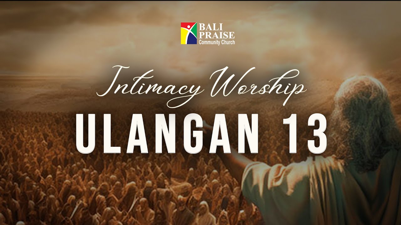 Intimacy Worship | Ulangan 13