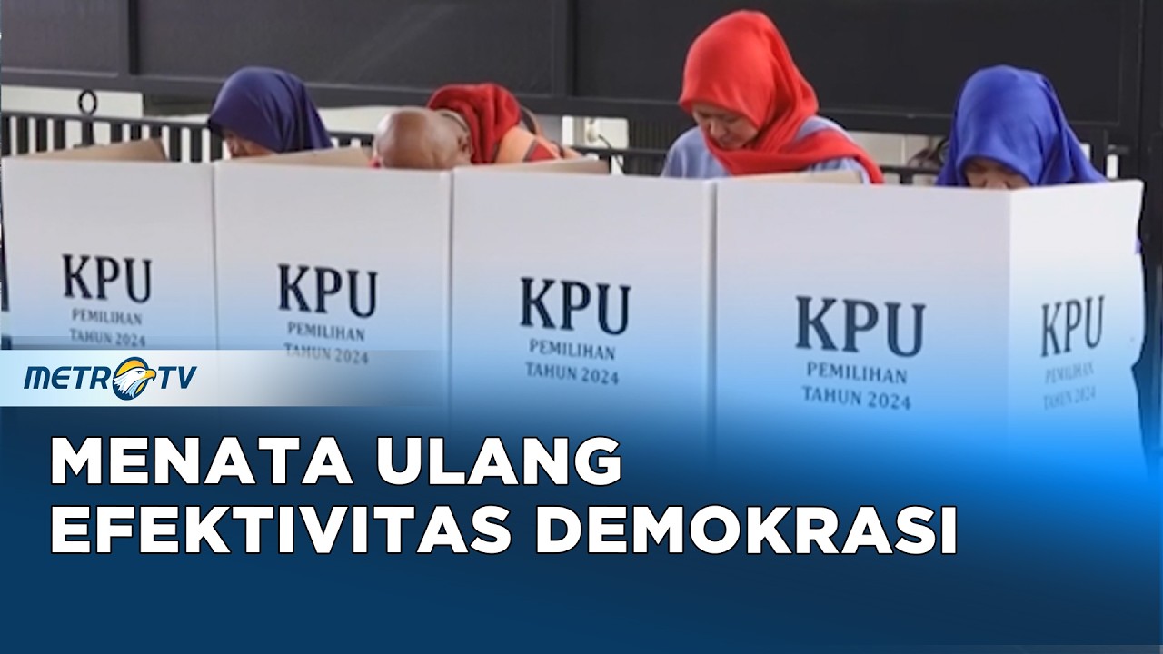 Menata Ulang Efektivitas Demokrasi