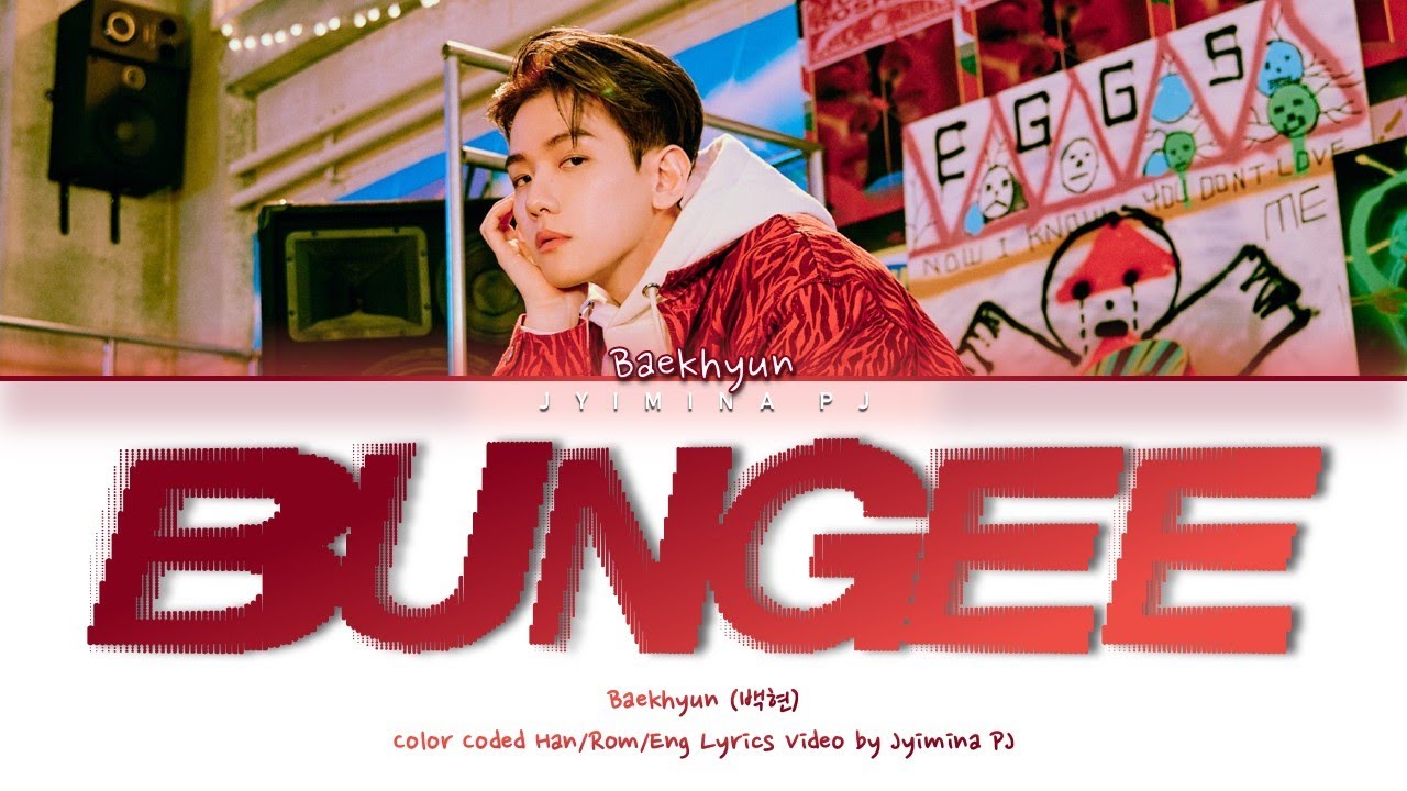 Baekhyun (백현) - 'Bungee' Lyrics (Color Code_Han_Rom_Eng)
