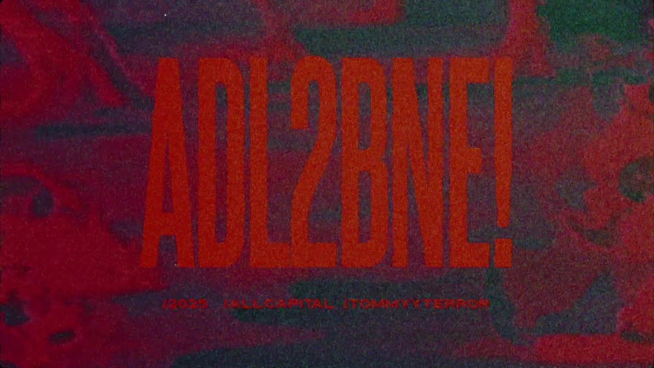 ALLCAPITAL x TOMMYYTERROR - ADL2BNE! (Official Lyric Video)