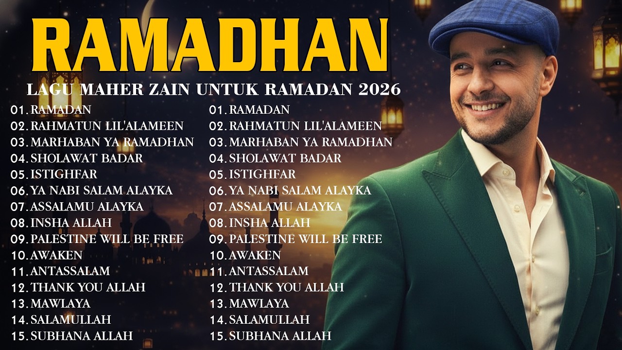 Marhaban Bulan Ramadhan 2026 🌙 Maher Zain Album Lengkap 2026 🎵 Playlist Lagu Ramadhan