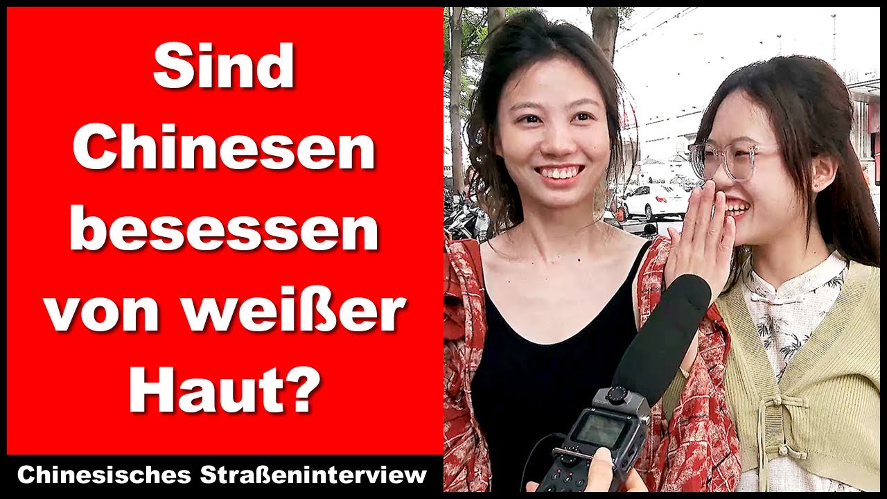 Sind Chinesen besessen von weißer Haut? - Chinesisches Straßeninterview - Chinesische Hörübungen